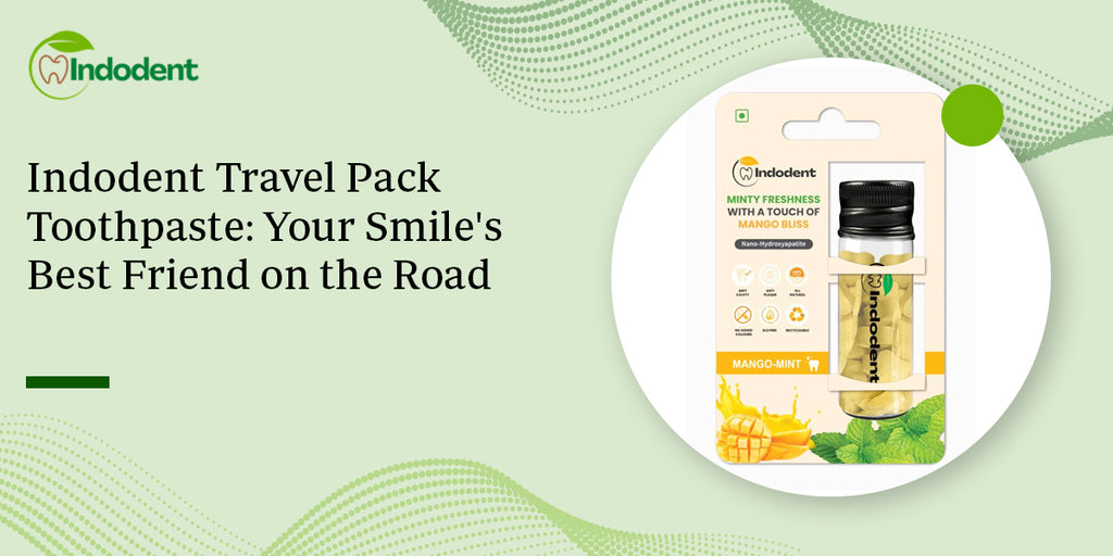 Indodent Travel Pack Toothpaste: Your Smile's Best Friend on the Road